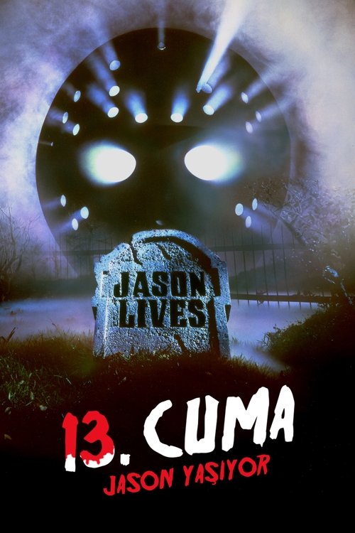 13. Cuma Bölüm 6: Jason Yaşıyor ( Friday the 13th Part VI: Jason Lives )