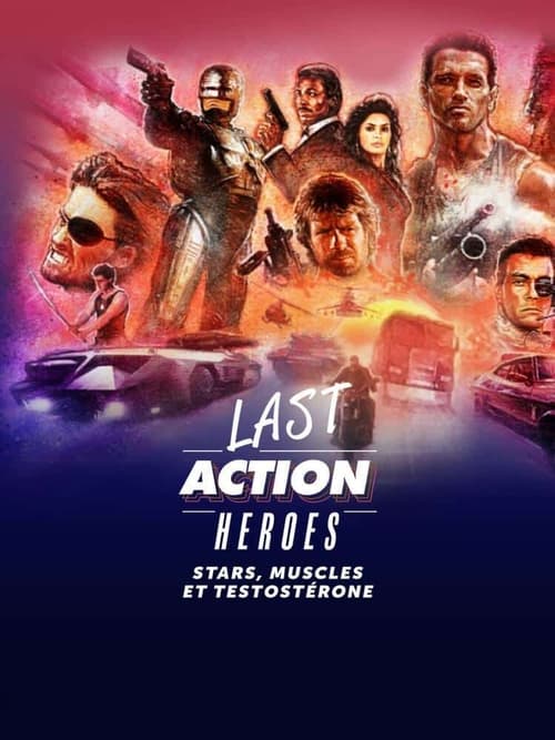 In Search of the Last Action Heroes