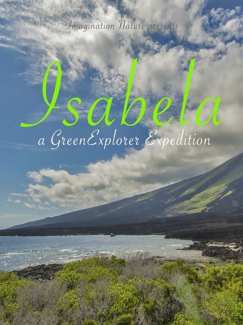 Isabela: a Green Explorer Expedition poster