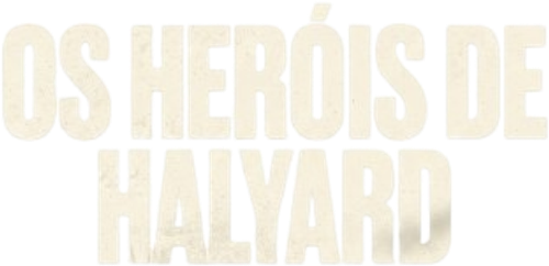 Os Heróis de Halyard