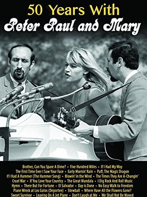 50 Years with Peter Paul and Mary poster