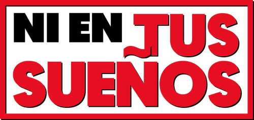 Ni en tus sueños