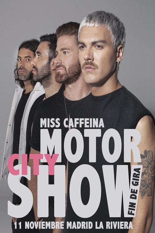 Miss Caffeina - Motor City Show - Fin De Gira (2017) poster