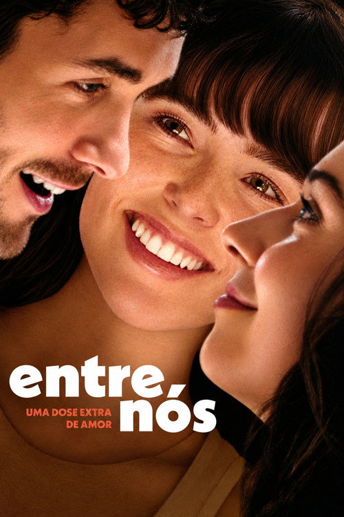 Entre Nós: Uma Dose Extra de Amor