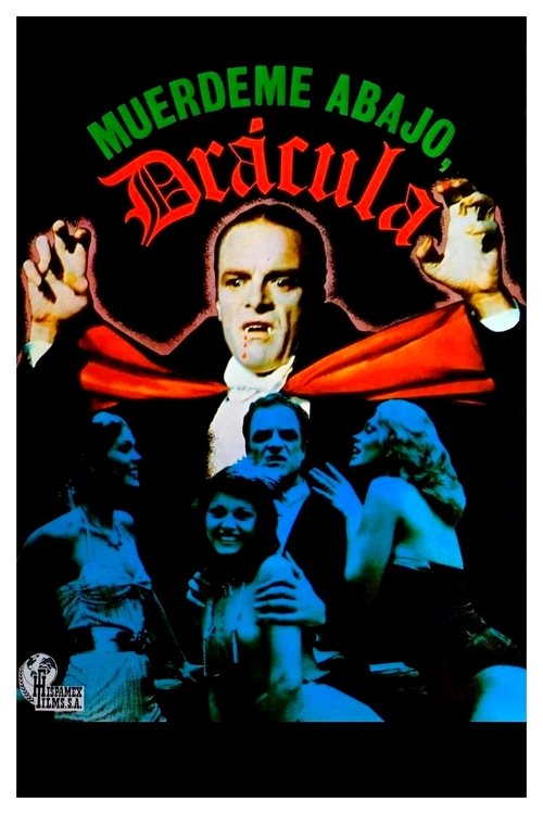 Muérdeme abajo, Drácula movie poster player