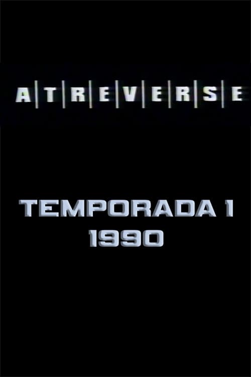 Atreverse, S01 - (1990)