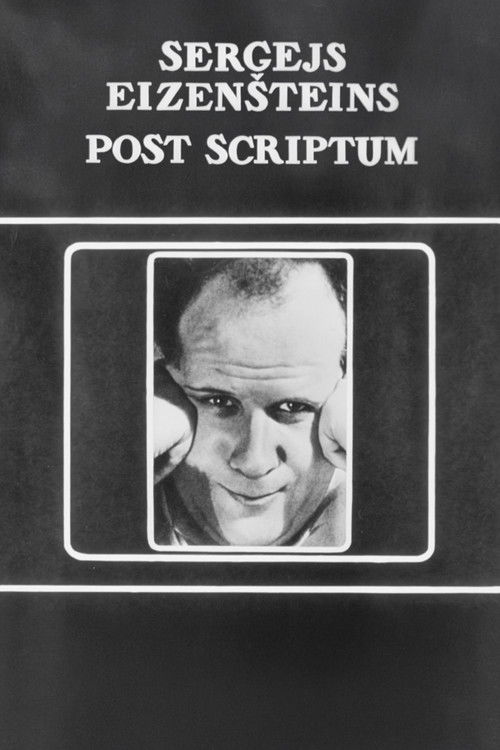 Sergei Eisenstein. Post Scriptum
