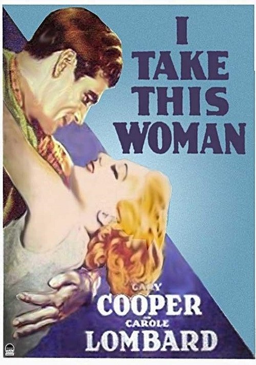 I Take This Woman movie poster player