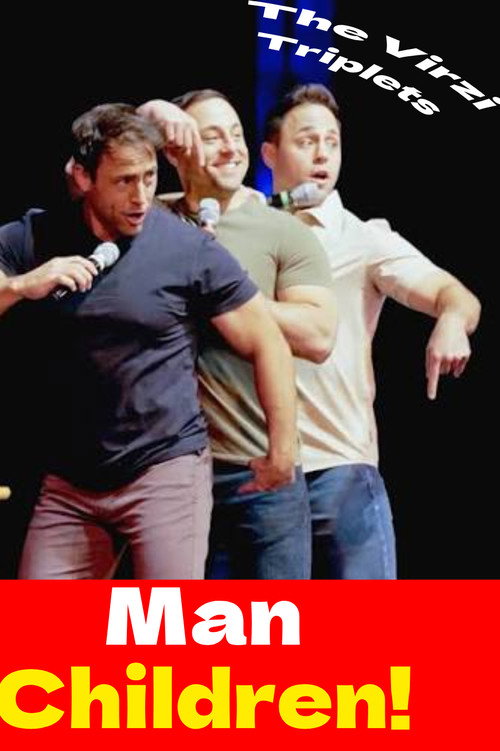 The Virzi Triplets: Man Children