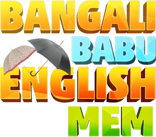 Bangali Babu English Mem