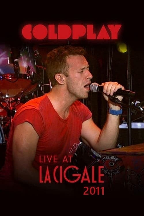 Coldplay - Live at La Cigale 2011 (2011)