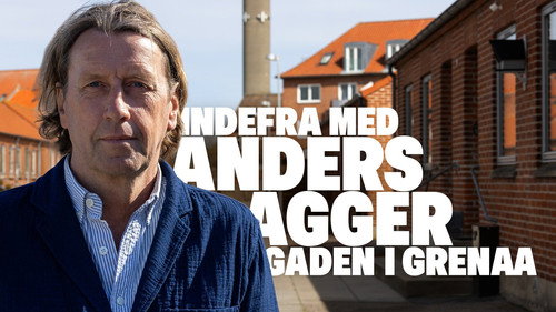 Indefra med Anders Agger - Gaden i Grenaa - Season 1 Backdrop Blur