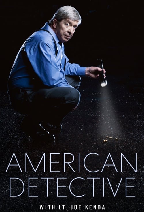 American Detective With Lt. Joe Kenda (2021)