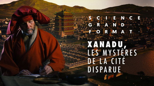 Image Xanadu, les mystères de la cité disparue