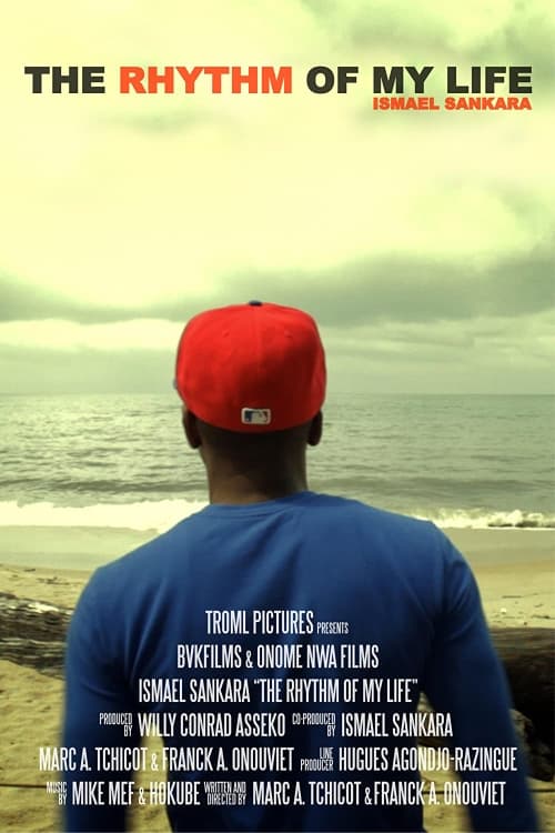 The Rhythm of My Life: Ismael Sankara (2011) poster