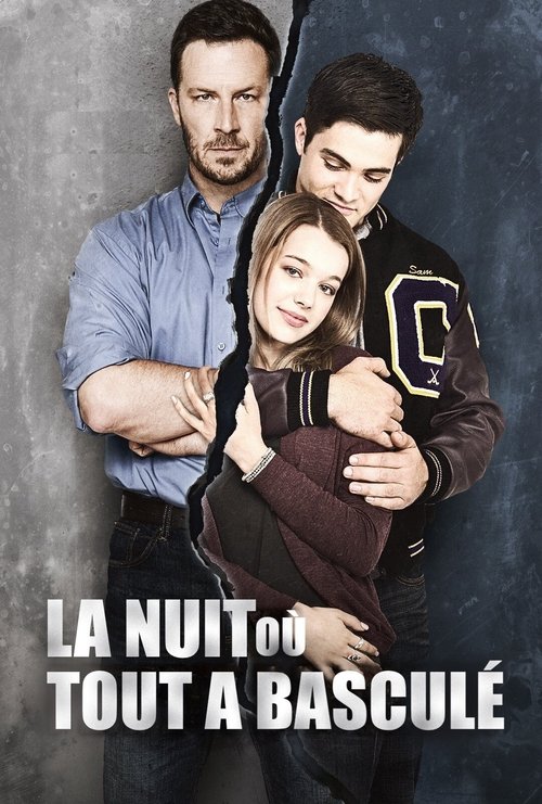 Poster image du film La nuit où tout a basculé La nuit où tout a basculé