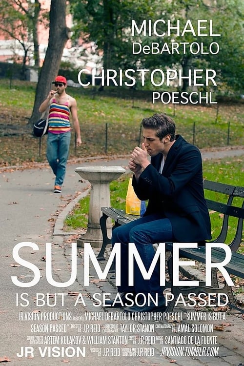 Summer is But A Season Passed 2013