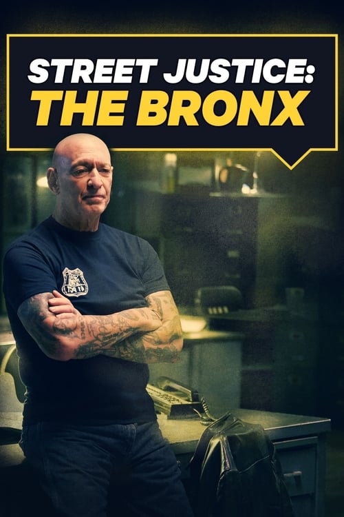 Street Justice: The Bronx