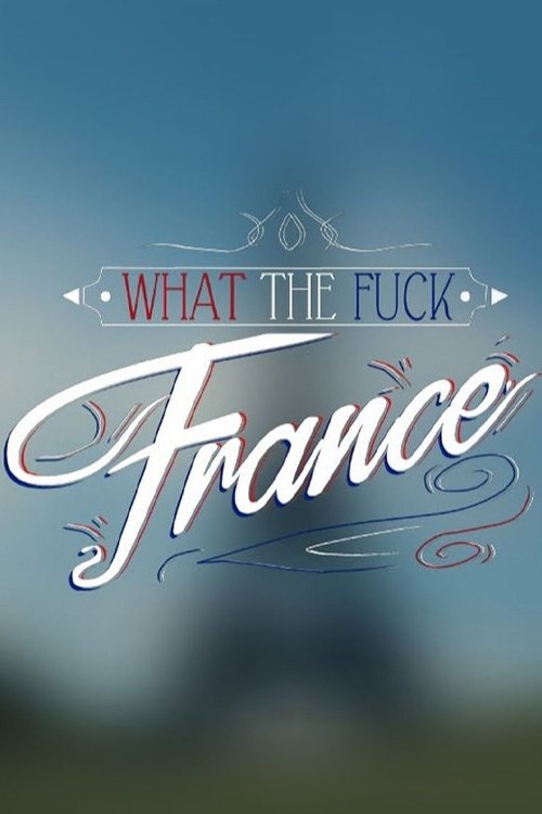 Poster What the Fuck France