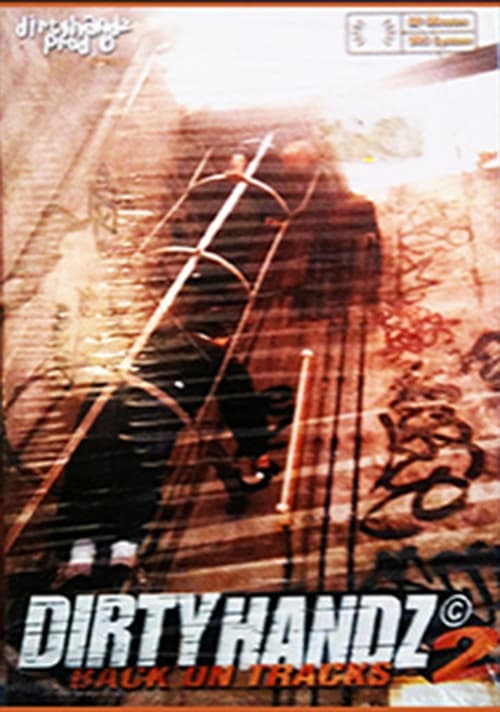 Poster Dirty Handz 2 - Back On Tracks 2001