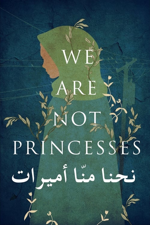 Poster We Are Not Princesses 2018