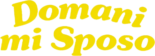 Domani mi sposo