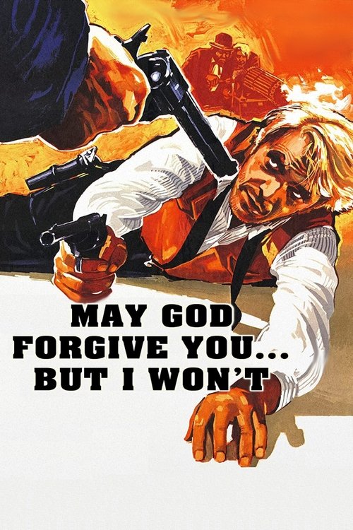 May God Forgive You... But I Won't poster
