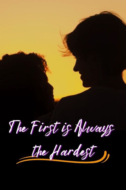 The First is Always the Hardest (2022) poster