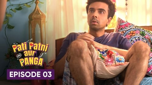 Pati Patni Aur Panga, S01E03 - (2020)