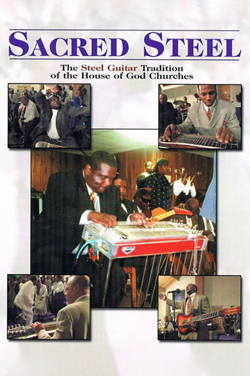 Sacred Steel: The Steel Guitar Tradition of the House of God Churches