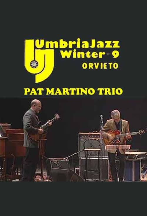 Pat Martino Trio & John Scofield: Live at Umbria Jazz Winter 2002