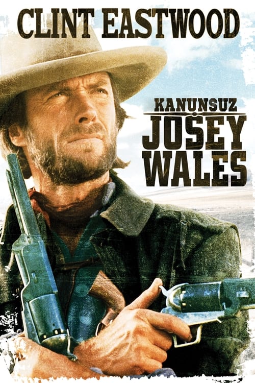 Kanunsuz Josey Wales ( The Outlaw Josey Wales )