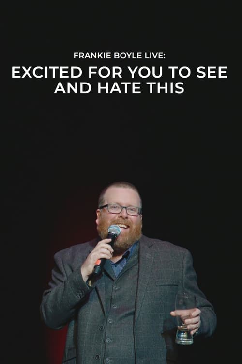 Frankie Boyle Live: Excited for You to See and Hate This (2020) poster