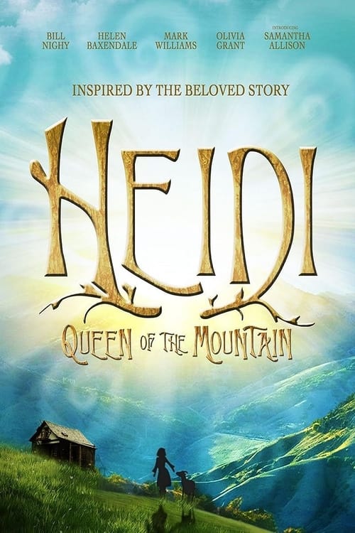 Heidi: Queen of the Mountain (2017)