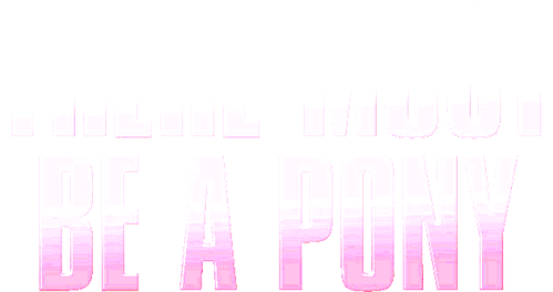 There Must Be a Pony Logo