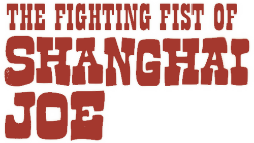 The Fighting Fists of Shanghai Joe