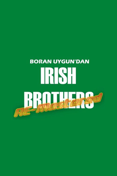 Irish Brothers RE-Mastered Edition Irish Brothers RE-Mastered Edition