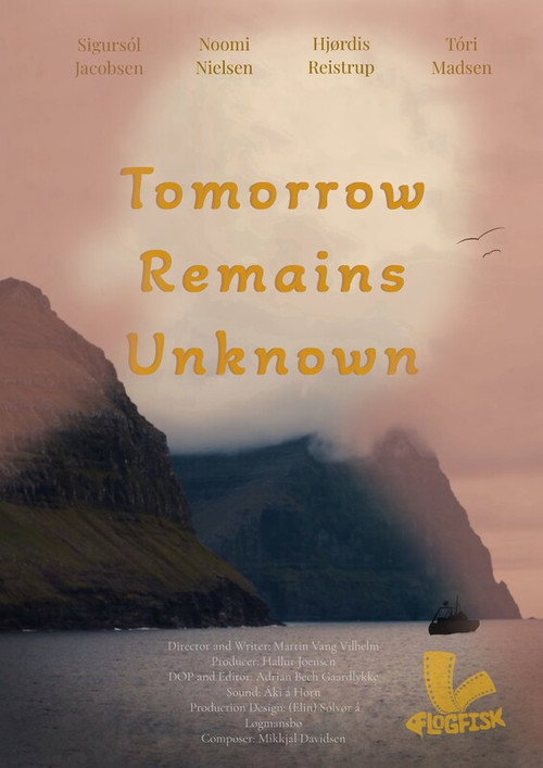 Tomorrow Remains Unknown Poster