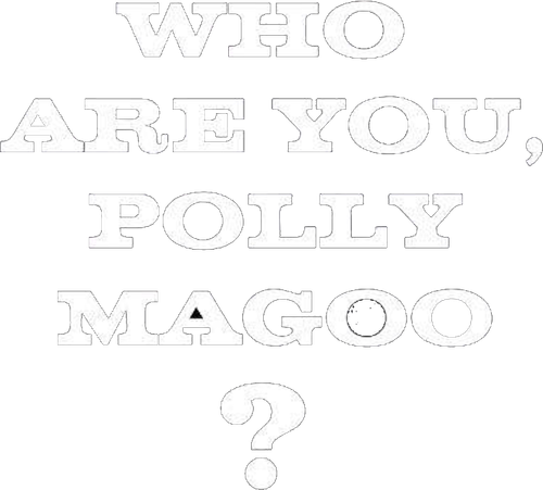Who Are You, Polly Maggoo?