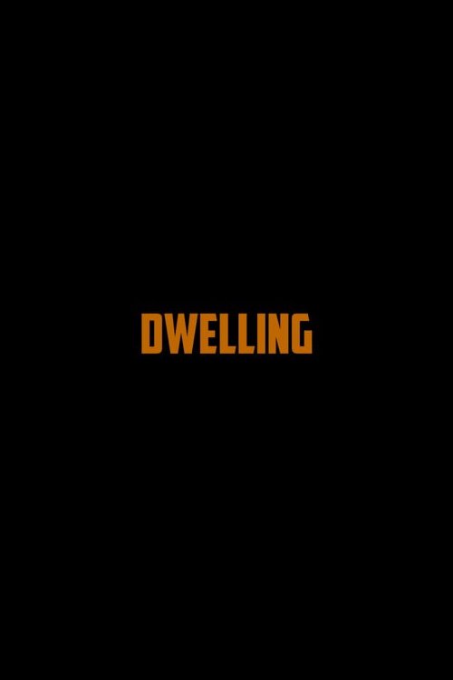 Dwelling movie poster player