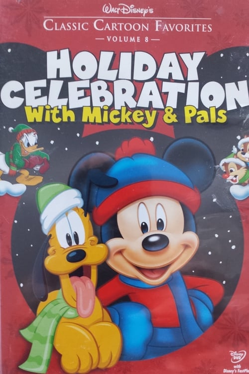 Classic Cartoon Favorites, Vol. 8 - Holiday Celebration With Mickey & Pals 2005