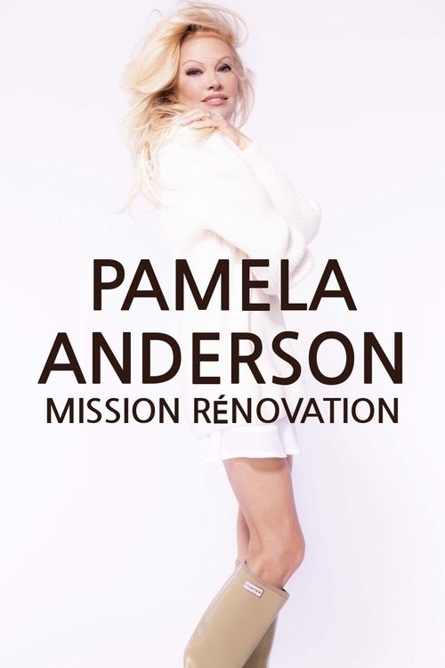 Pamela Anderson : mission rénovation (2022)