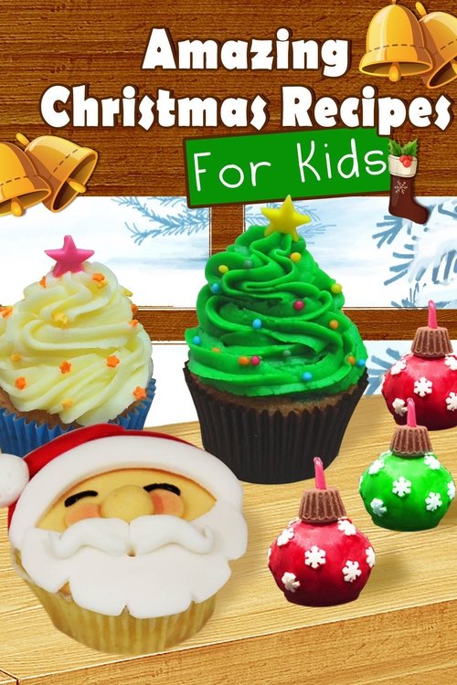 Amazing Christmas Recipes For Kids