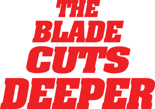Blade Cuts Deeper (2025)