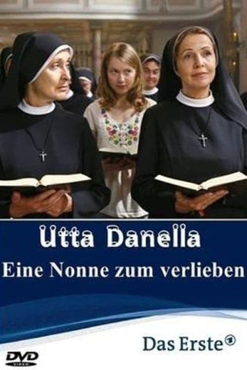 Utta Danella - Eine Nonne zum Verlieben (2010)