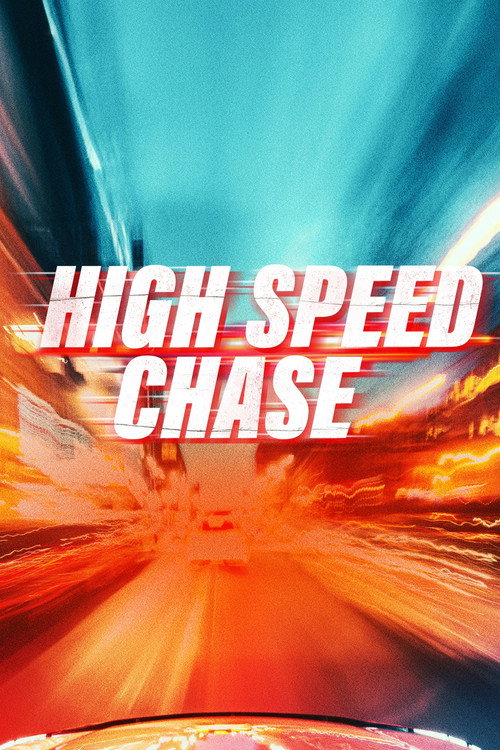 High Speed Chase poster