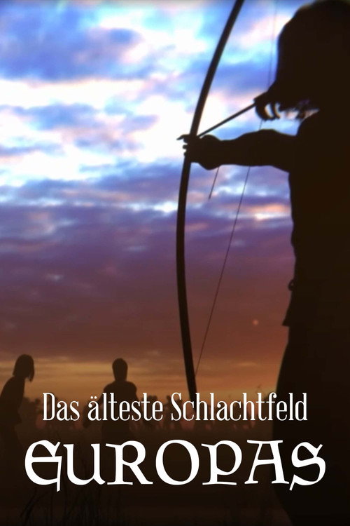 Das älteste Schlachtfeld Europas