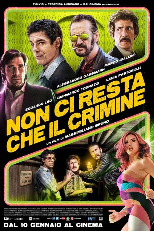 Non ci resta che il crimine Non ci resta che il crimine