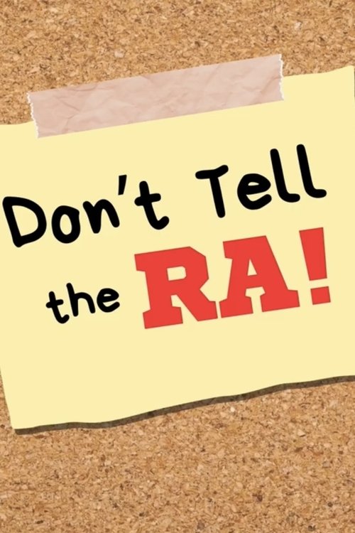 Don't Tell the RA