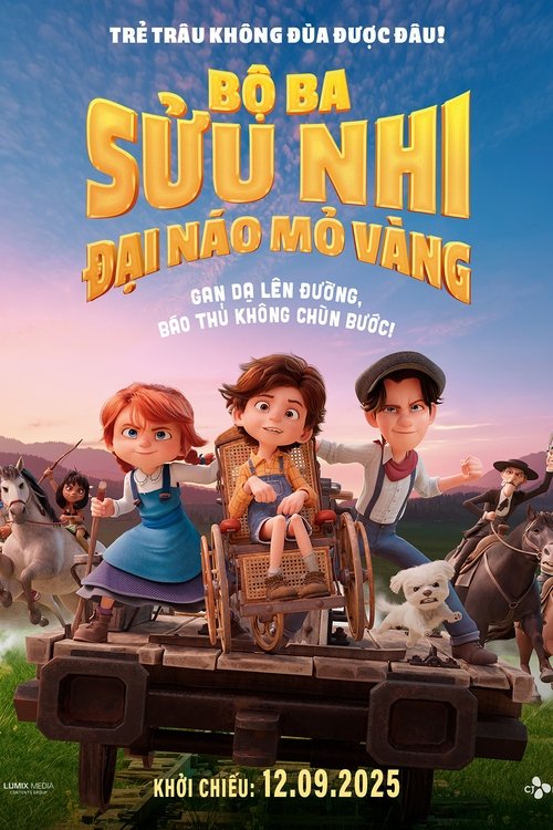 Poster Bộ Ba Sửu Nhi Đại Náo Mỏ Vàng